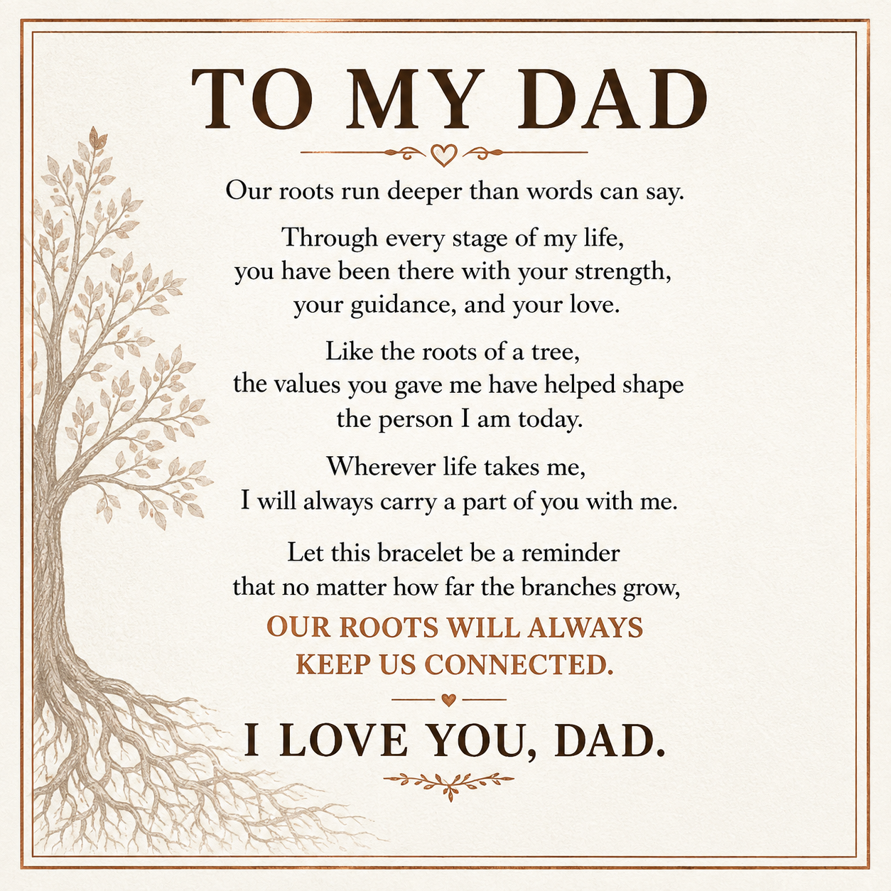 To My Dad - Our Roots Run Deep Tree of Life Bracelet