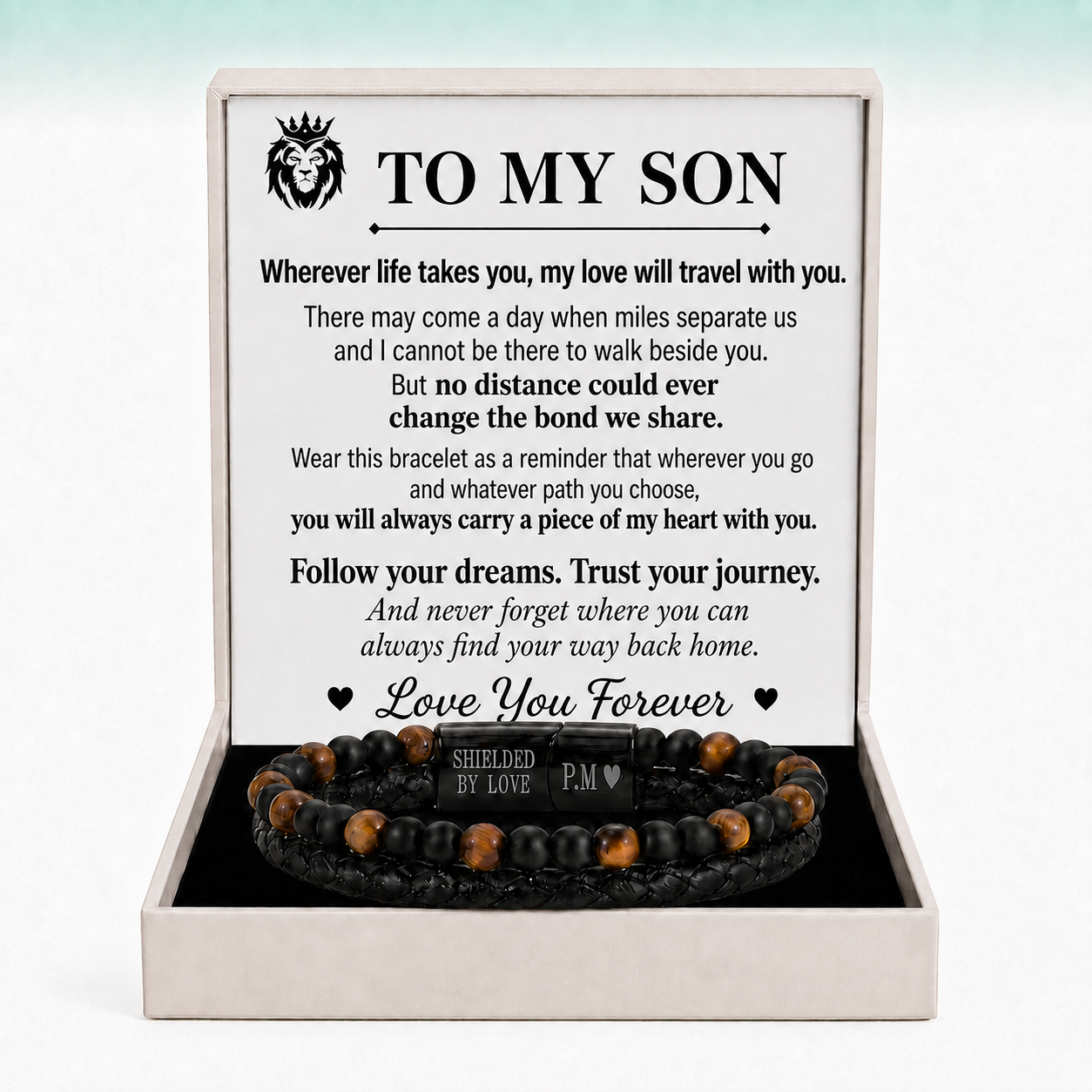To My Son – Shielded by Love Bracelet - Wherever Life Takes You